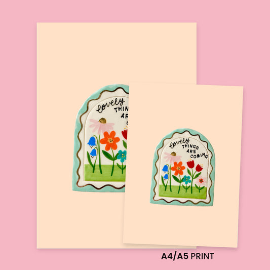 Print - Lovely things are coming!