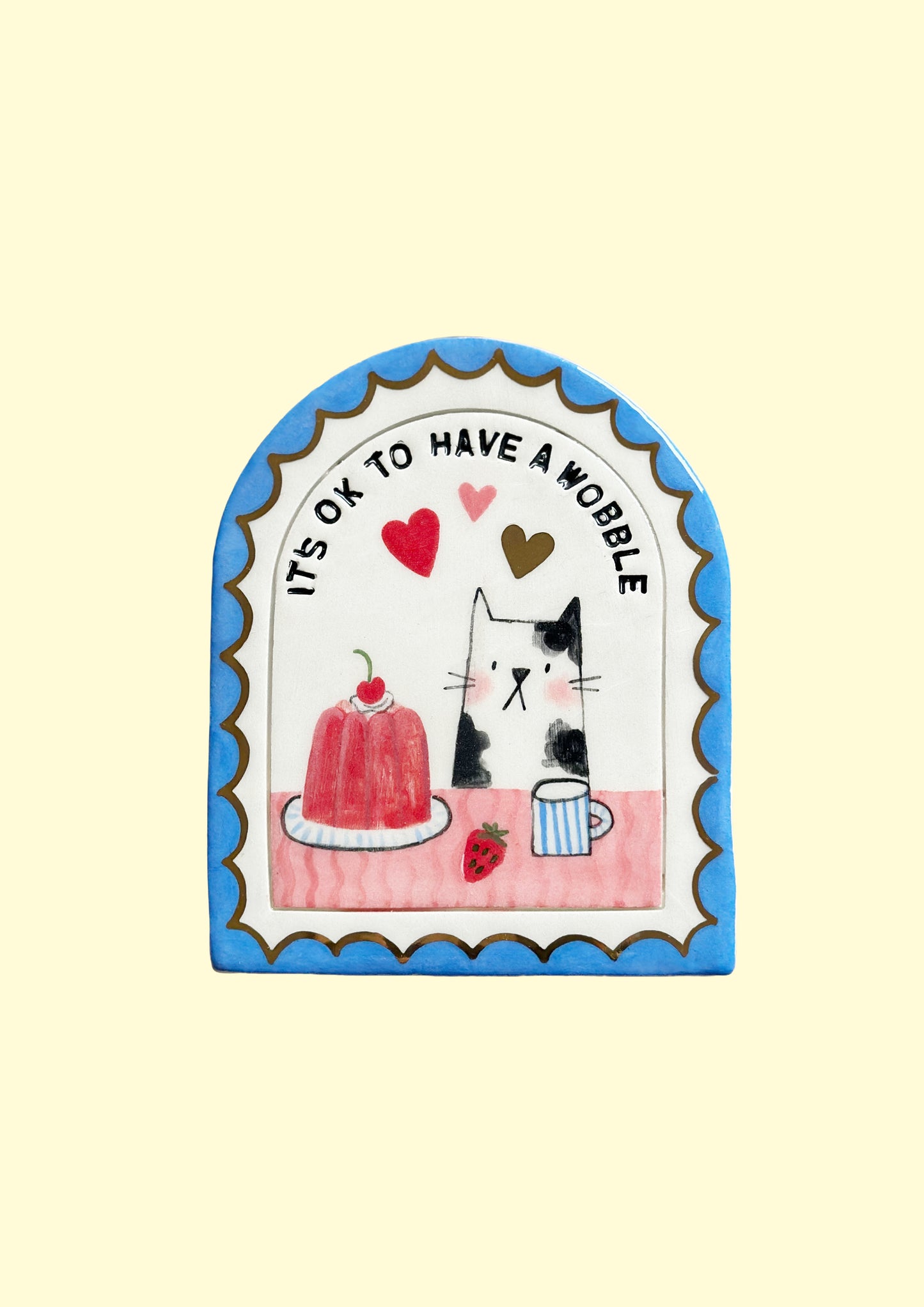 Print - It's ok to have a wobble