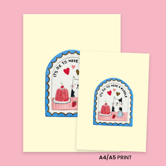 Print - It's ok to have a wobble