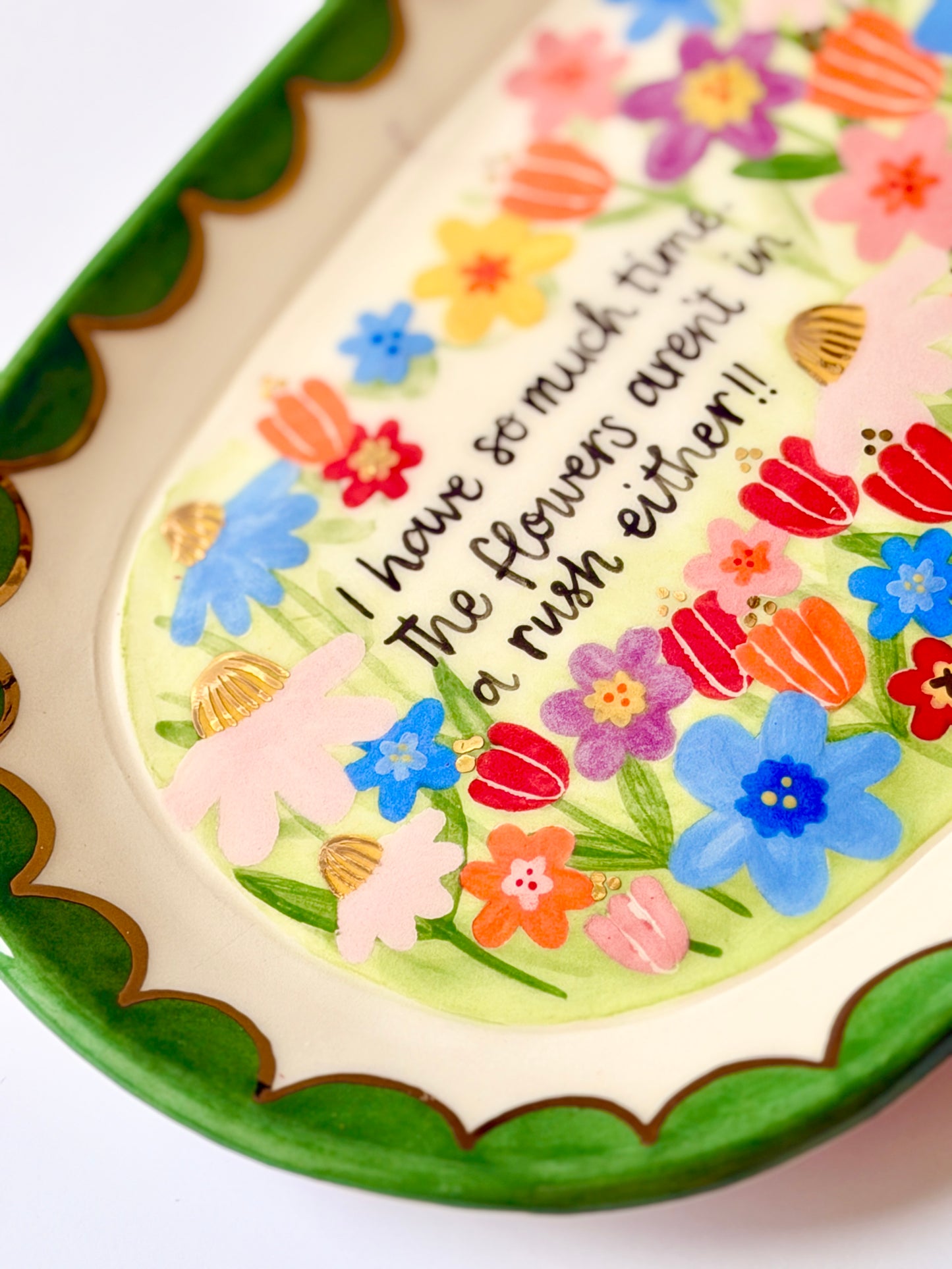 Plate - The flowers aren't in a rush!