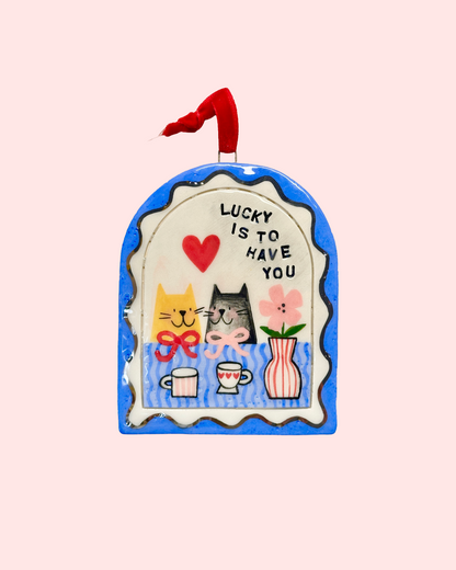 Arch - Lucky is to have you